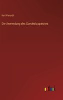 Die Anwendung des Spectralapparates