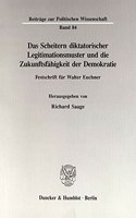 Das Scheitern Diktatorischer Legitimationsmuster Und Die Zukunftsfahigkeit Der Demokratie