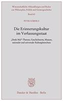 Die Erinnerungskultur Im Verfassungsstaat