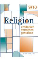 Religion Entdecken - Verstehen - Gestalten. 9./10. Schuljahr