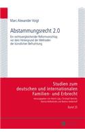 Abstammungsrecht 2.0: Ein rechtsvergleichender Reformvorschlag vor dem Hintergrund der Methoden der kuenstlichen Befruchtung