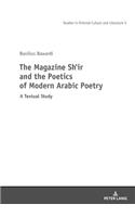 The Magazine Shi'r and the Poetics of Modern Arabic Poetry