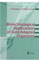 Biotechnological Applications of Cold-Adapted Organisms