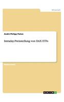 Intraday-Preisstellung von DAX ETFs: (German)