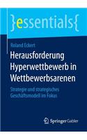 Herausforderung Hyperwettbewerb in Wettbewerbsarenen