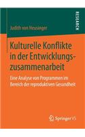 Kulturelle Konflikte in Der Entwicklungszusammenarbeit