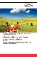 Grados Brix y PH En El Jugo de La Planta
