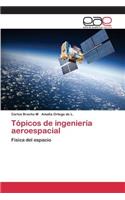 Tópicos de ingeniería aeroespacial