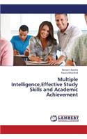 Multiple Intelligence, Effective Study Skills and Academic Achievement: (English)