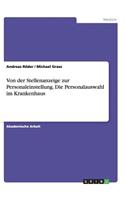 Von der Stellenanzeige zur Personaleinstellung. Die Personalauswahl im Krankenhaus