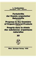 Fortschritte Der Chemie Organischer Naturstoffe / Progress in the Chemistry of Organic Natural Products / Progrès Dans La Chimie Des Substances Organiques Naturelles