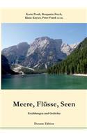 Meere, Flüsse, Seen. Erzählungen und Gedichte