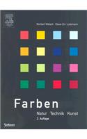 Farben: Natur, Technik, Kunst