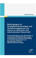 Beteiligungen als Sonderbetriebsvermögen und Veräußerungsgewinne aus diesen im nationalen und internationalen Steuerrecht: Kritische Würdigung eines BFH-Urteils zu notwendigem Sonderbetriebsvermögen und abkommensrechtlicher Behandlung von Veräußerungsgewin