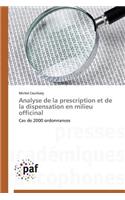 Analyse de la Prescription Et de la Dispensation En Milieu Officinal