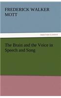 The Brain and the Voice in Speech and Song