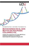 Mutaciones En El Gen Mutyh En Poliposis Colorrectal