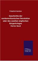 Geschichte der nordamerikanischen Revolution oder des zweiten englischen Bürgerkrieges