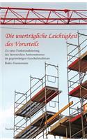 Die Unertraegliche Leichtigkeit Des Vorurteils: Zu Einer Funktionalisierung Des Historischen Antisemitismus Im Gegenwaertigen Geschichtsdiskurs: Zu Einer Funktionalisierung Des Historischen Antisemitismus Im Gegenwaertigen Geschichtsdiskurs