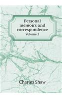 Personal Memoirs and Correspondence Volume 2