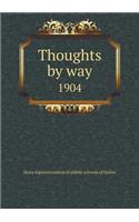 Thoughts by way 1904