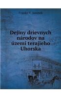 Dejiny Drievnych Národov Na Území Terajieho Uhorska