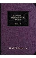 Napoleon I. Tagebuch von St. Helena Band 1-2
