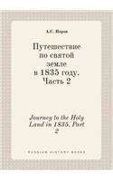 Journey to the Holy Land in 1835. Part 2