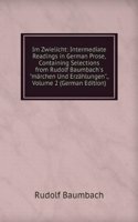Im Zwielicht: Intermediate Readings in German Prose, Containing Selections from Rudolf Baumbach's 