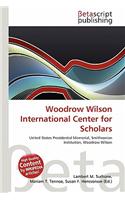 Woodrow Wilson International Center for Scholars: (English)
