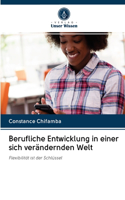 Berufliche Entwicklung in einer sich verändernden Welt