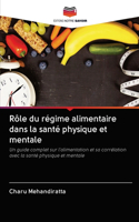 Rôle du régime alimentaire dans la santé physique et mentale