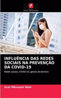Influência Das Redes Sociais Na Prevenção Da Covid-19