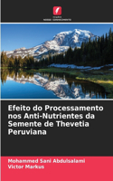 Efeito do Processamento nos Anti-Nutrientes da Semente de Thevetia Peruviana