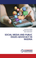 Social Media and Public Issues Advocacy in Nigeria
