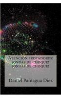 Atención frotadores