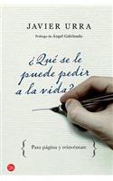 Que Se Le Puede Pedir a la Vida? = What More Can We Ask of Life?