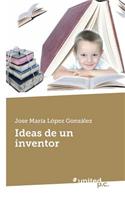 Ideas de Un Inventor