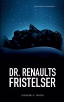 Dr. Renaults fristelser