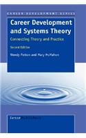 Career Development and Systems Theory: Connecting Theory and Practice. 2nd Edition