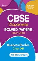 Cbse Business Studies Chapterwise Solved Papers Class 12 for 2023 Exam (as Per Latest Cbse Syllabus 2022-23)