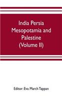 India Persia Mesopotamia and Palestine