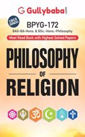Gullybaba IGNOU BAHDH 2nd, 6th Sem BPYG-172 Philosophy of Religion in English