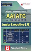 AAI ATC : Junior Executive (JE) Exam Book 2024 (English Edition) | Airport Authority of India : Air Traffic Control | 12 Practice Tests (1400+ Solved MCQs) with Free Access To Online Tests