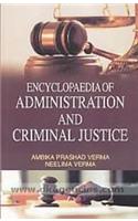 Encyclopaedia Of Administration And Criminal Justice (vol 1 To 4)