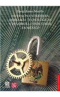 Inversion Extranjera, Derramas Tecnologicas y Desarrollo Industrial En Mexico