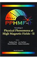 Physical Phenomena at High Magnetic Fields - II