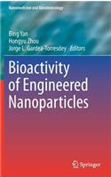 Bioactivity of Engineered Nanoparticles