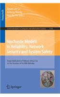 Stochastic Models in Reliability, Network Security and System Safety