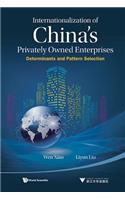 Internationalization of China's Privately Owned Enterprises: Determinants and Pattern Selection
